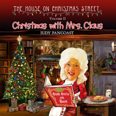 House On Christmas Street - Volume 2 - Christmas with Mrs. Claus
